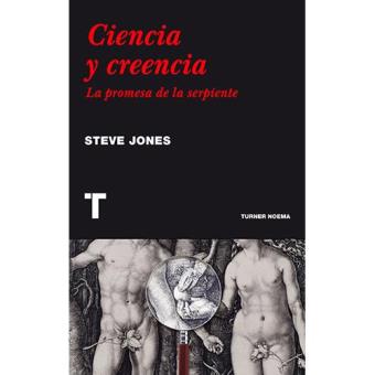 Ciencia y creencia. La promesa de la serpiente
