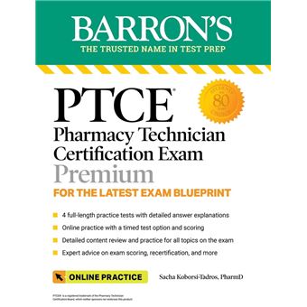 PTCE: Pharmacy Technician Certification Exam Premium: 4 Practice Tests + Comprehensive Review + Online Practice - 1