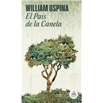 El País de la Canela (Trilogía sobre la conquista del Nuevo Mundo 2)