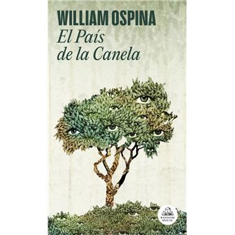 El País de la Canela (Trilogía sobre la conquista del Nuevo Mundo 2)