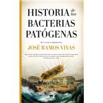 Historia de las bacterias patogenas
