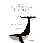 El rio que se secaba los jueves