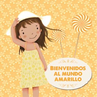 Bienvenidos al mundo amarillo