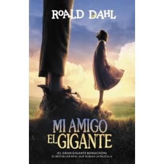 Mi amigo el gigante (el gran gigante bonachón)