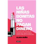 Las niñas bonitas no pagan dinero