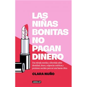 Las niñas bonitas no pagan dinero