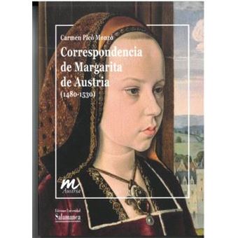 Correspondencia De Margarita De Austria 1480-1530