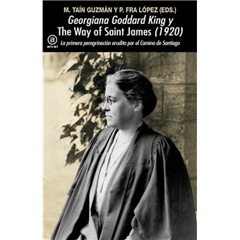 Georgiana Goddard King y ''The Way of Saint James'' (1920)