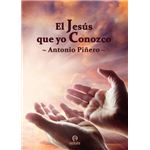 El Jesús Que Yo Conozco