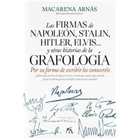 Las firmas de Napoleón, Stalin, Hitler, Elvis... y otras historias de la grafología