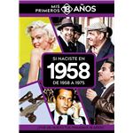 Si Naciste En 1958: De 1958 A 1975