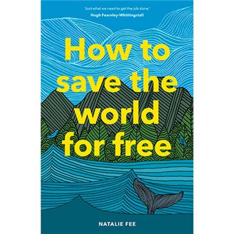 How to save the world for free