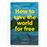 How to save the world for free