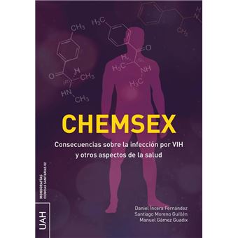 CHEMSEX. Consecuencias sobre la infección por VIH y otros as - 1