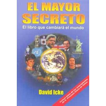 El mayor secreto - David Icke -5% en libros | FNAC