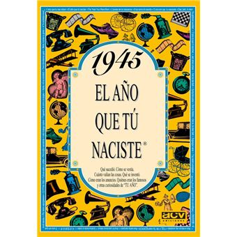 1945 el año que tu naciste