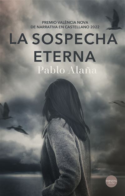 La sospecha eterna -  Pablo Alaña (Autor)