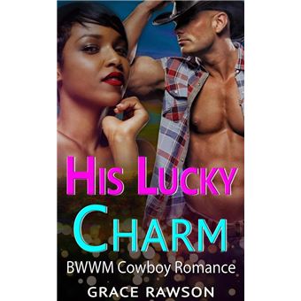 His Lucky Charm - BWWM Cowboy Romance - 1