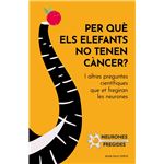 Per Què Els Elefants No Tenen Càncer?