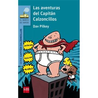 Las aventuras del Capitán Calzoncillos