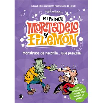 Mi primer Mortadelo y Filemón - Monstruos de pacotilla. ¡qué