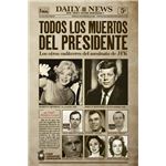 Todos Los Muertos Del Presidente