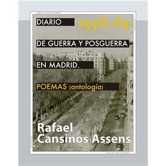 Diario de guerra y posguerra en Madrid, 1936-1964. POEMAS (