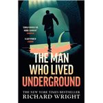 The Man Who Lived Underground