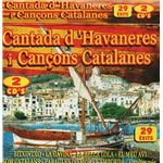 Cantada d'Havaneres i Cançons catalanes  - 2 CDs