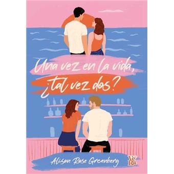 Una vez en la vida, ¿tal vez dos?