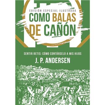 Como balas de cañón