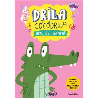 Drila Cocodrila 3. Això és trampa! - 1