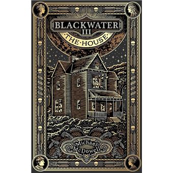Blackwater Iii The House