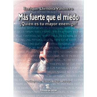 Más fuerte que el miedo - ¿Quién es tu mayor enemigo?