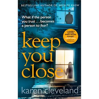 Keep you close