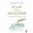 Fluir Para No Sufrir