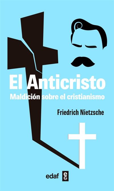 Editorial Edaf, S.l. Hombre El Anticristo - Friedrich Nietzsche (Autor), Carlos Vergara (Traducción)