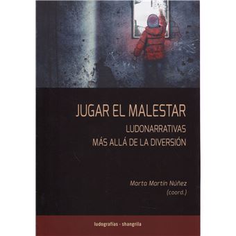 Jugar El Malestar Ludonarrativas Mas Alla De La Diversion