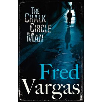 The Chalk Circle Man (Commissaire Adamsberg, Book 1)