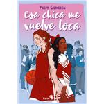 Esa chica me vuelve loca