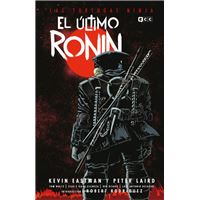 Las Tortugas Ninja: El último Ronin (Segunda edición)