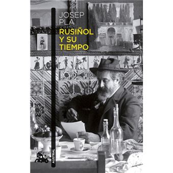 Rusiñol y su tiempo