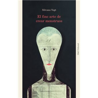 El Fino Arte De Crear Monstruos