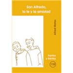 San alfredo, la fe y la amistad