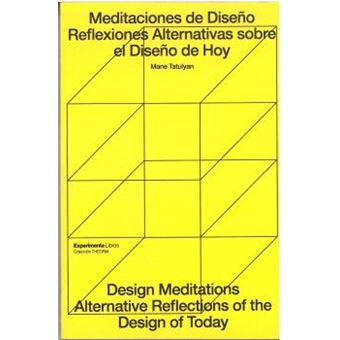 Meditaciones de diseño - Design Meditations
