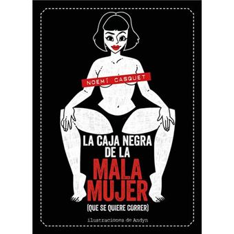 La caja negra de la mala mujer