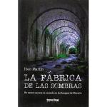 La fabrica de las sombras