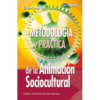 Metodología Y Práctica De La Animación Sociocultural - 1