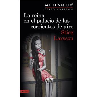 La reina en el palacio de las corrientes de aire (Serie Millennium 3)