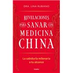 Revelaciones para sanar con medicina china
